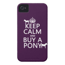 Behalten Sie Ruhe und kaufen Sie ein Pony - alle F iPhone 4 Case-Mate Hülle