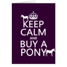 Behalten Sie Ruhe und kaufen Sie ein Pony - alle F Karten