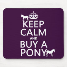Behalten Sie Ruhe und kaufen Sie ein Pony - alle F Mauspads