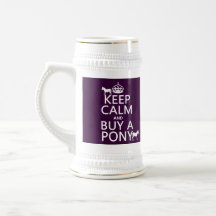 Behalten Sie Ruhe und kaufen Sie ein Pony - alle F Kaffee Tasse