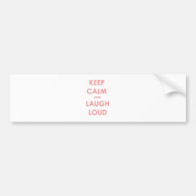 Behalten Sie Ruhe und lachen Sie Loud! Auto Sticker