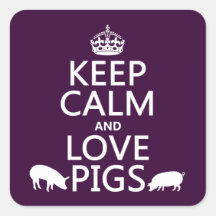 Behalten Sie Ruhe-und Liebe-Schweine (alle Farben) Quadratsticker