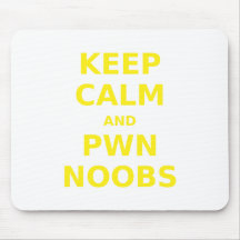 Behalten Sie Ruhe und Pwn Noobs Mauspad