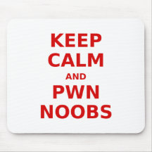 Behalten Sie Ruhe und Pwn Noobs Mousepad