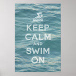 Behalten Sie Ruhe und schwimmen Sie auf Plakat