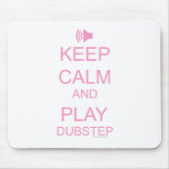 BEHALTEN Sie RUHE und SPIEL DUBSTEP Mousepad