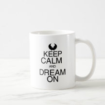 Behalten Sie Ruhe und Traum an Tasse