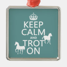 Behalten Sie Ruhe und Trot an - Pferde - alle Farb Ornamente