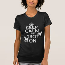Behalten Sie Ruhe und Trot an - Pferde - alle Farb Shirts