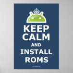 Behalten Sie ruhig und installieren Sie ROM-Plakat