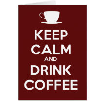 Behalten Sie ruhiger und Getränk-Kaffee Grußkarte
