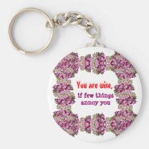 Being Wise -  Words of wisdom Keychain