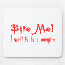 Beißen Sie mich, den ich will, um ein Vampire zu s Mousepads