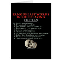 Berühmte letzte Wörter im Roleplaying: Top Ten Karte