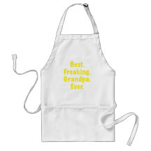 Best Freaking Grandpa Ever Aprons