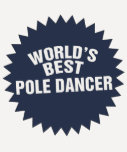 Bester der Pole-Tänzer der Welt Shirts