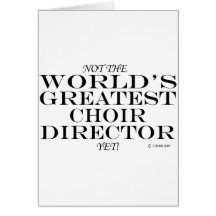 Bestster Chor-Direktor Yet Karten