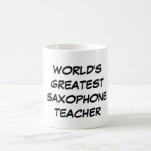 Bestster der Saxophone-Lehrer-" Becher "der Welt Kaffeetasse