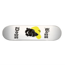 "BiggDogg " Skateboard Brett
