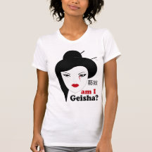 bin ich Geisha Shirts