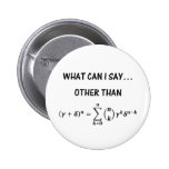 Binomiales Theorem-Knopf Anstecknadelbutton