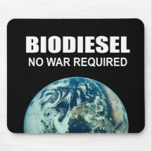 Biodiesel: Kein Krieg erfordert Mousepads