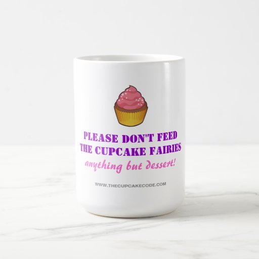 Bitte füttern Sie nicht die Kuchen-Feen (#2) Beche Teetasse