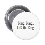Bling Bling erhielt ich den Ring Button