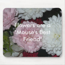 Blumen sind der beste Freund einer "Maus " Mauspads