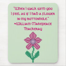 Blumen-Zitat Williams Makepeace Thackeray Mousepads