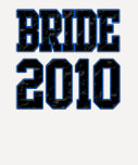 Braut 2010 shirts