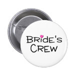 Braut-Crew Anstecknadelbuttons