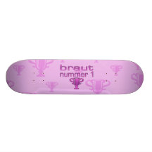 Braut Nummer 1 Skate Board