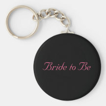 Braut, zum Keychain zu sein Schlüsselanhänger
