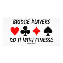 Bridge-Spieler tun es mit Finesse (Brücken-Spaß) Individuelle Photo Karte