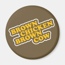 Brown-Huhn-Brown-Kuh Kühlschrankmagnet