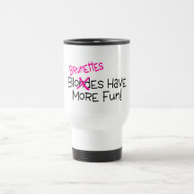 Brunettes haben mehr Spaß Tasse