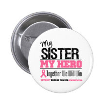 Brustkrebs-Held-Schwester Anstecknadelbutton