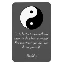 Buddha - berühmte Zitate - tun Sie nichts falsch magnete