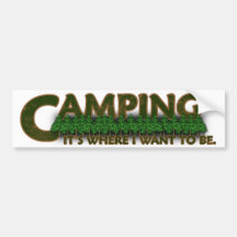 Camping, ist es, wo ich will, um zu sein autoaufkleber