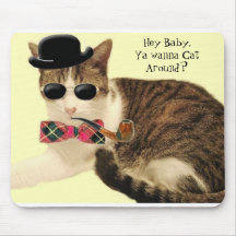 Casanova, he Baby, Ya wollen zur Katze herum? Maus Mousepads
