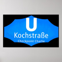 Checkpoint Charlie, Kochstrabe, UBahn, Blau, /Blk Plakatdrucke