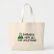 Chemiker haben alle Lösungen Taschen