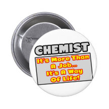 Chemiker… mehr als Job, Lebensart Buttons