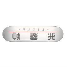 Chinesischer Name für Flora 20124_0.pdf Individuelle Skateboards