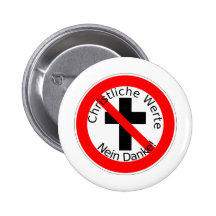 Christliche Werte - Nein Danke! Anstecknadelbutton
