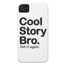 Cool Story Bro iPhone 4 Case-Mate Hüllen