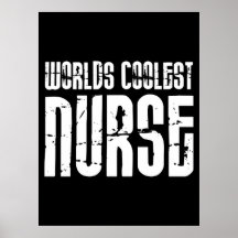 Coole Geschenke für Krankenschwestern: Weltcoolste Plakate