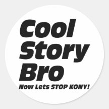 Coole Geschichte Bro - lässt jetzt Halt Kony Sticker