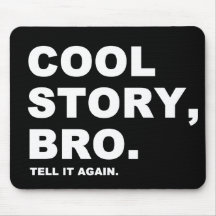 Coole Geschichte Bro Mousepad